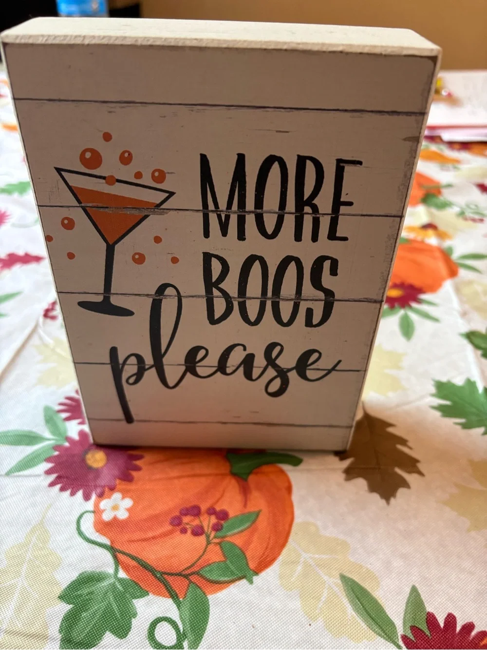 More Boos Please Wooden Decorative Sign - White & Orange 7in